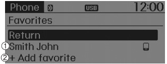 1) Saved favorite contact : Connects call upon selection
